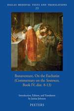 Bonaventure on the Eucharist: Commentary on the 'Sentences', Book IV, Dist. 8-13