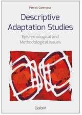 Descriptive Adaptation Studies: Epistemological and Methodological Issues