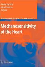 Mechanosensitivity of the Heart