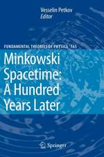 Minkowski Spacetime: A Hundred Years Later