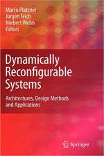 Dynamically Reconfigurable Systems