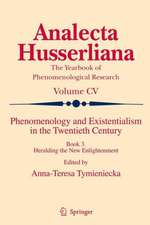 Phenomenology and Existentialism in the Twenthieth Century: Book III. Heralding the New Enlightenment