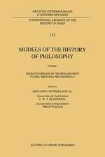 Models of the History of Philosophy: From its Origins in the Renaissance to the ‘Historia Philosophica’