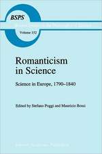 Romanticism in Science: Science in Europe, 1790–1840