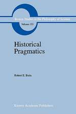 Historical Pragmatics: Philosophical Essays