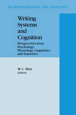 Writing Systems and Cognition: Perspectives from Psychology, Physiology, Linguistics, and Semiotics