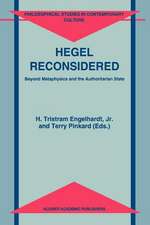 Hegel Reconsidered: Beyond Metaphysics and the Authoritarian State