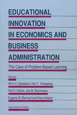 Educational Innovation in Economics and Business Administration:: The Case of Problem-Based Learning