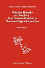 Molecular Similarity and Reactivity: From Quantum Chemical to Phenomenological Approaches