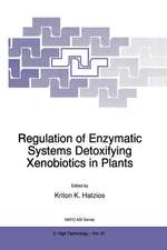 Regulation of Enzymatic Systems Detoxifying Xenobiotics in Plants