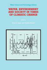 Water, Environment and Society in Times of Climatic Change: Contributions from an International Workshop within the framework of International Hydrological Program (IHP) UNESCO, held at Ben-Gurion University, Sede Boker, Israel from 7–12 July 1996