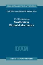 IUTAM Symposium on Synthesis in Bio Solid Mechanics: Proceedings of the IUTAM Symposium held in Copenhagen, Denmark, 24–27 May 1998