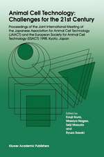 Animal Cell Technology: Challenges for the 21st Century: Proceedings of the joint international meeting of the Japanese Association for Animal Cell Technology (JAACT) and the European Society for Animal Cell Technology (ESACT) 1998, Kyoto, Japan