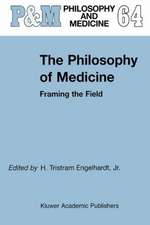 The Philosophy of Medicine: Framing the Field