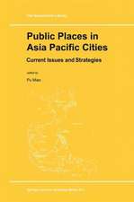 Public Places in Asia Pacific Cities: Current Issues and Strategies