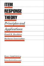 Item Response Theory: Principles and Applications