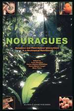 Nouragues: Dynamics and Plant-Animal Interactions in a Neotropical Rainforest