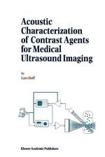 Acoustic Characterization of Contrast Agents for Medical Ultrasound Imaging