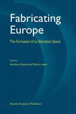 Fabricating Europe: The Formation of an Education Space