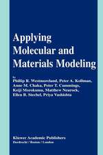 Applying Molecular and Materials Modeling