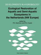 Ecological Restoration of Aquatic and Semi-Aquatic Ecosystems in the Netherlands (NW Europe)