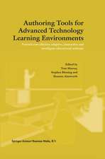 Authoring Tools for Advanced Technology Learning Environments: Toward Cost-Effective Adaptive, Interactive and Intelligent Educational Software