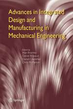 Advances in Integrated Design and Manufacturing in Mechanical Engineering