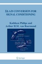 Sigma Delta A/D Conversion for Signal Conditioning