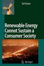 Renewable Energy Cannot Sustain a Consumer Society