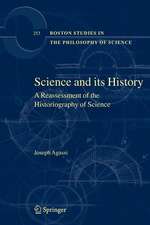 Science and Its History: A Reassessment of the Historiography of Science