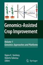 Genomics-Assisted Crop Improvement: Vol 1: Genomics Approaches and Platforms