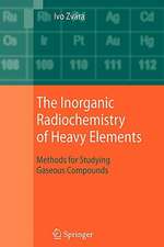 The Inorganic Radiochemistry of Heavy Elements: Methods for Studying Gaseous Compounds