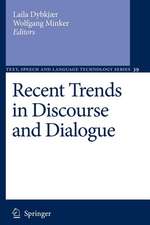 Recent Trends in Discourse and Dialogue