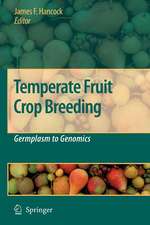 Temperate Fruit Crop Breeding: Germplasm to Genomics