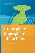 Stratosphere Troposphere Interactions: An Introduction