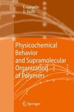 Physicochemical Behavior and Supramolecular Organization of Polymers