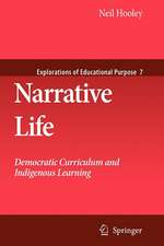 Narrative Life: Democratic Curriculum and Indigenous Learning