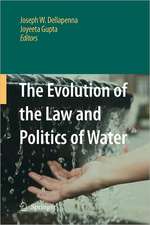 The Evolution of the Law and Politics of Water