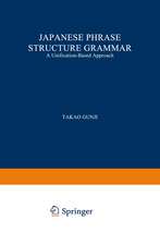 Japanese Phrase Structure Grammar: A Unification-based Approach