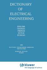 Dictionary of Electrical Engineering: English, German, French, Dutch, Russian