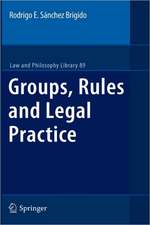 Groups, Rules and Legal Practice