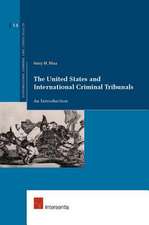 The United States and International Criminal Tribunals