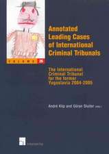 Annotated Leading Cases of International Criminal Tribunals - Volume 26