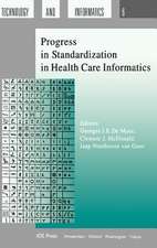 Progress in Standardization in Health Care Informatics