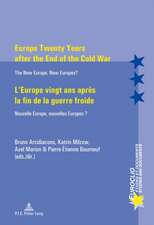 Europe Twenty Years After the End of the Cold War. L'Europe Vingt ANS Apres La Fin de La Guerre Froide: The New Europe, New Europes?. Nouvelle Europe,