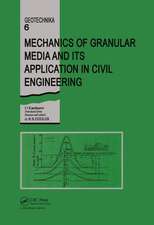 Mechanics of Granular Media and Its Application in Civil Enginenering: Geotechnika - Selected Translations of Russian Geotechnical Literature 6