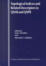 Topological Indices and Related Descriptors in QSAR and QSPR