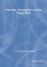 Platelets, Thrombosis and the Vessel Wall