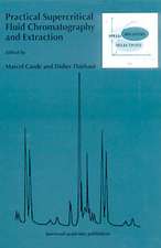 Practical Supercritical Fluid Chromatography and Extraction