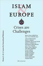 Islam & Europe: Crises Are Challenges